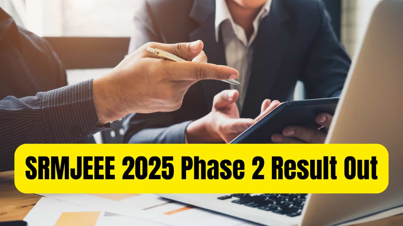 SRMJEEE 2025 Phase 2 Result