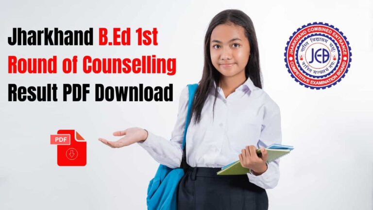 Jharkhand B.Ed 1st Round of Online Counselling Result PDF Download
